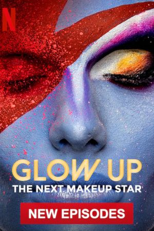 Image Glow Up - Britain's Next Make-Up Star – Der Film