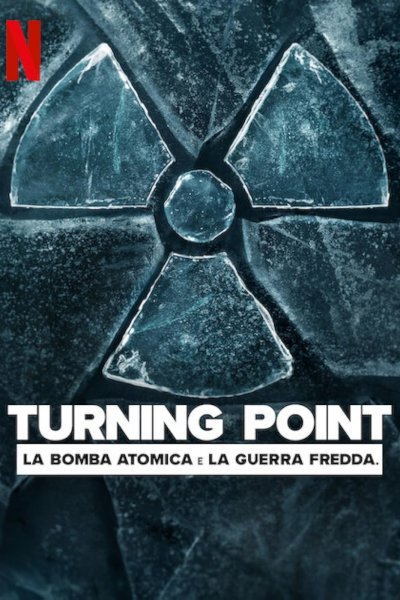 Image Turning Point - La Bomba atomica e la Guerra Fredda